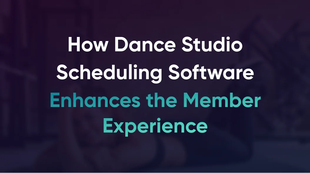 Learn how dance studio scheduling software improves member experience with streamlined class bookings and management.